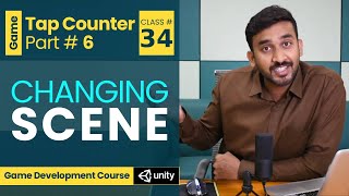 Game 1  Tap Counter 6  Changing Scenes  Unity3d Game Development Course [upl. by Akcinat911]