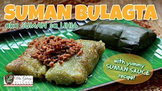 SUMAN BULAGTA or SUMAN sa LIHIA MrsGalangs Kitchen S6 Ep6 [upl. by Hanus]