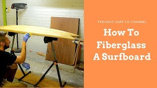 How To Fiberglass a Surfboard Overview  DIY Surfboard kits [upl. by Edi]