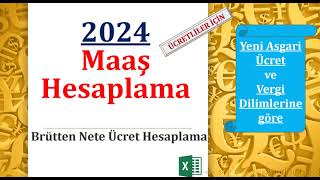 Brütten Nete Ücret Hesaplama 2024 Yeni Vergi Dilimi ve Asgari Ücret İstisnasına göre Maaş Hesapla [upl. by Ayomat330]