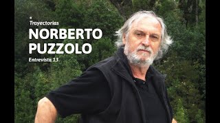 Trayectorias  Entrevista 13 a Norberto Puzzolo [upl. by Niatirb]