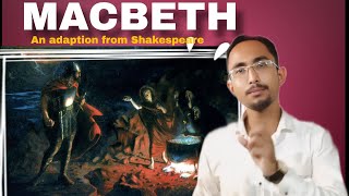 Macbeth an adaptation from Shakespeare [upl. by Martelle]