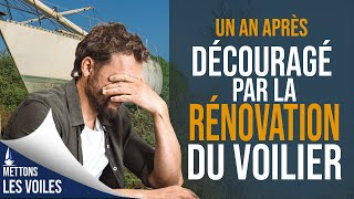 Découragé après un an avec la rénovation de notre voilier Sangria  Débutant [upl. by Dorrej]