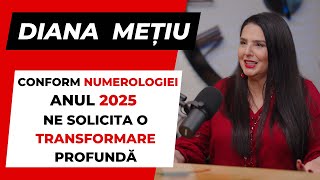 DIANA METIU quotConform Numerologiei Anul 2025 ne solicita o Transformare Profundaquot PODCAST SocialBook [upl. by Einna750]