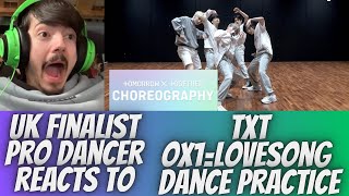 UK FINALIST PRO DANCER REACTS TO TXT OX1LOVESONG DANCE PRACTICE REACTION I KNOW I LOVE YOU [upl. by Ardnalahs315]