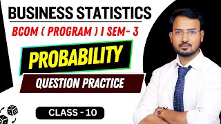 Question practice  Probability  Part 10  Business statistics for bcom  Bcom  Anand Sir [upl. by Webb58]