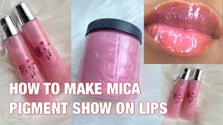 DIYHOW TO MAKE LIPGLOSS HOW TO MAKE MICA PIGMENT SHOW ON LIPSLIFE OF AN ENTREPRENEUR [upl. by Beatrix]