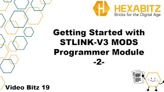 VB19 Getting Started with STLINKV3 MODS Programmer Module 2 [upl. by Eleanor]