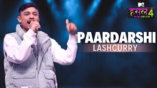 Paardarshi  Lashcurry  MTV Hustle 4 [upl. by Pettifer702]