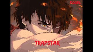 FOGEL  TRAPSTAR [upl. by Econah]