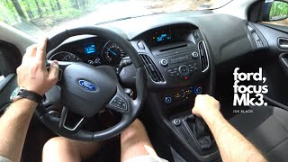 Ford Focus Mk3 16 TiVCT 105 HP 4K  POV Test Drive 070 Joe Black [upl. by Gertie396]