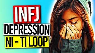 INFJ NiTi Loop  10 Reasons The INFJ Falls To DEPRESSION [upl. by Carleen]