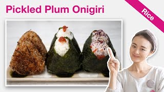 How To Make Ume Onigiri  Pickled Plum Rice Balls Recipe  3 Types  Japanese Breakfast Ideas [upl. by Belle]