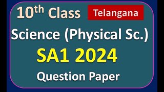 10th Class Science Physical Science SA1 2024 Question Paper Telangana FocusEducation432 [upl. by Elurd770]