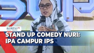 LUCU Stand Up Comedy Nuri IPA Campur IPS [upl. by Kiyohara646]