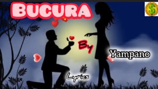 Bucura by yampano lyrics  official video lyrics [upl. by Ahsiyt]