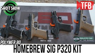 A Homebrew Polymer 80 P80 Sig P320 Chassis Kit SHOT 2022 [upl. by Krock]