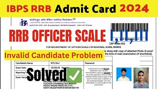 IBPS RRB Admit Card 2024  Invalid Candidate Problem Solved RRB IBPS Admit Card download kaise kare [upl. by Ytirev]