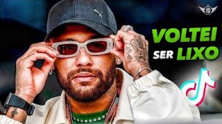 Neymar jr▶️tchau voltei a ser lixo e perigoso de novo funk rj tikitokmc xangai dj sammer [upl. by Grosvenor]