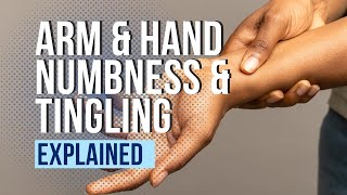 Arm and Hand Numbness and Tingling Explained [upl. by Boser]