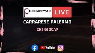 CarraresePalermo chi gioca  ForzaPalermoit LIVE [upl. by Aikemehs133]