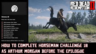 RDR 2 How to complete Horseman Challenge 10 as Arthur Morgan [upl. by Shurlock]