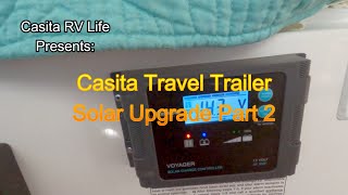 Casita Travel Trailer Solar Upgrade Pt 2 [upl. by Gnes]