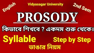 Prosody step by step syllable english major 2nd semVidyasagar University [upl. by Aniarrol727]