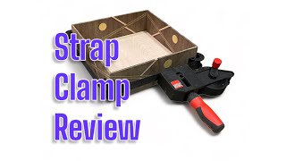 Bessey Strap Clamp Tool Review [upl. by Ycnan535]