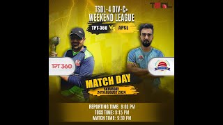 TSDL4 DIVC WEEKEND LEAGUE TPT360 Vs APSL Cricket Club 24th Aug 2024 Game 02 [upl. by Nosyerg]