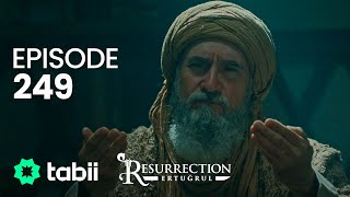 Resurrection Ertuğrul  Episode 249 [upl. by Stauder]