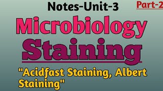 Notes Stainingquot Acidfast Stainding Albert Stainingquot Microbiology [upl. by Floridia468]