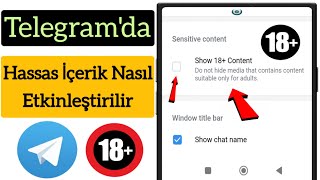 Telegramda Hassas İçerik Nasıl Etkinleştirilir 2024 iOS ve Android İçerik Ayarı [upl. by Ttiwed]