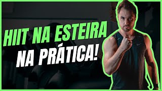 Como fazer o HIIT na esteira Jeito simples e eficaz [upl. by Rehotsirhc]