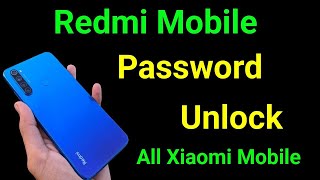 Password Unlock Redmi Mobile  How to Unlock Forgot Pattern Lock Pin Lock Without Data Loss [upl. by Posner245]