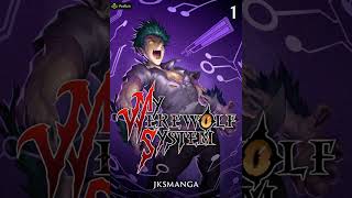 My Werewolf System 441450 by JKS Manga [upl. by Gastineau]