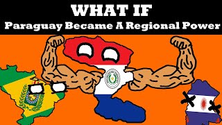 What If Paraguay Became the quotPrussia of Latin Americaquot [upl. by Sherry]