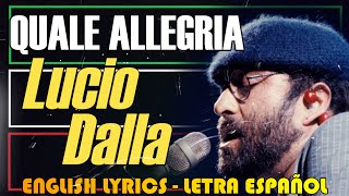 QUALE ALLEGRIA  Lucio Dalla 1977 Letra Español English Lyrics testo italiano [upl. by Daley]