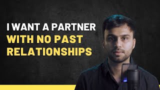 If you want a partner with no past relationships watch this [upl. by Rann]