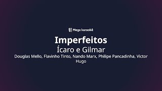 ðŸŽ¤ Imperfeitos â€“ Ãcaro e Gilmar [upl. by Maharva]