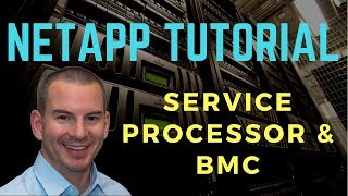 NetApp Service Processor SP and BMC Tutorial new version [upl. by Allehcim]