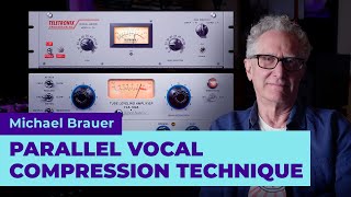 Michael Brauer  Parallel Vocal Compression Technique [upl. by Tletski]