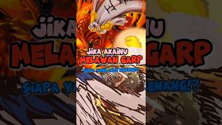 Jika Akainu melawan Garp ❗ One Piece Shorts anime [upl. by Darsey534]