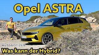 Opel Astra Ultimate 180 PS Besser als Golf und Co Der Plugin Hybrid im Test  Review  2022 [upl. by Zimmermann610]