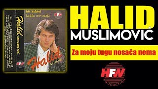 Halid Muslimovic  Za moju tugu nosaca nema  Audio 1990 HD [upl. by Acilgna777]