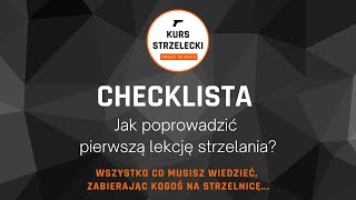 Twoja CHECKLISTA gdy chcesz nauczyć kogoś strzelać [upl. by Mharg435]