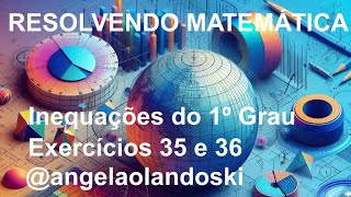 Matemática  Inequações do 1º Grau  Exercícios 35 e 36 [upl. by Daniels]