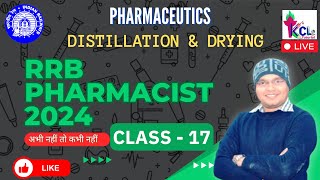 RRB Pharmacist 2024 Class17  Distillation amp Drying Process  Pharmaceutics  Theory amp MCQ LIVE [upl. by Earlie]