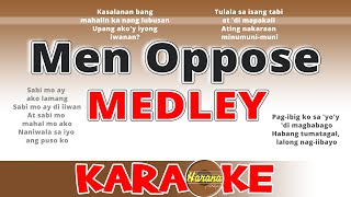 Men Oppose MEDLEY KARAOKE [upl. by Stila]