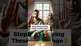 Stop Normalizing These in Marriage✋📣muslim nikah marriage islamicvideo couple shorts [upl. by Enyad]